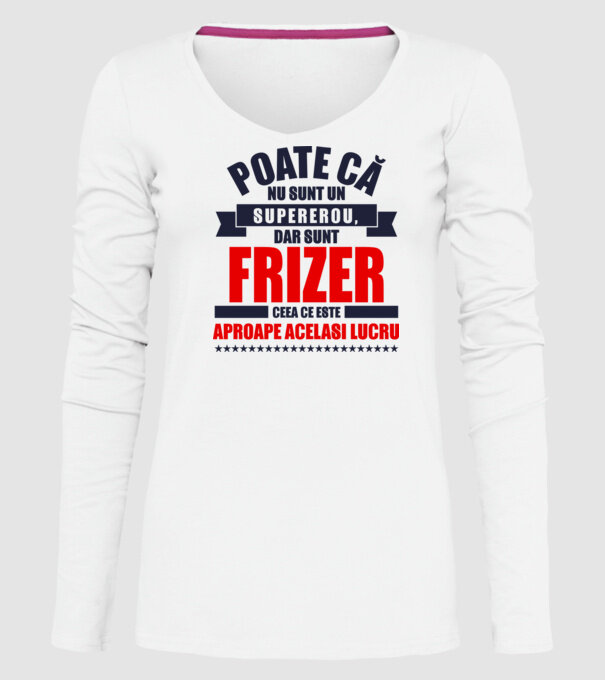 Poate că nu sunt un supererou, dar sunt FRIZER, ceea ce este aproape același lucru model alb pe tricou