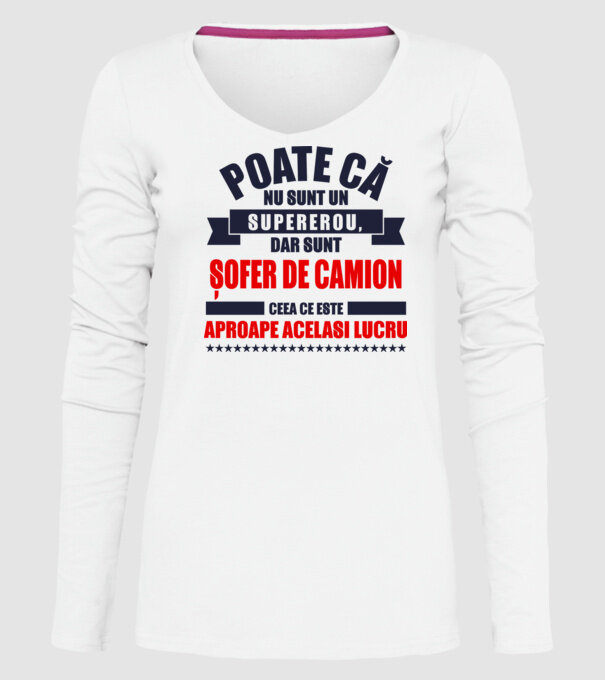 Poate că nu sunt un supererou, dar sunt ȘOFER DE CAMION, ceea ce este aproape același lucru model alb pe tricou