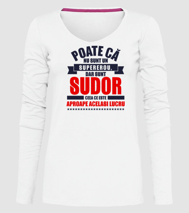 Poate că nu sunt un supererou, dar sunt SUDOR, ceea ce este aproape același lucru model alb pe tricou