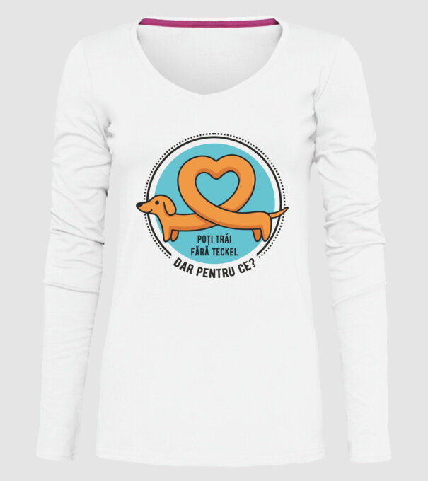 poți trăi fără teckel, dar pentru ce? model alb pe tricou