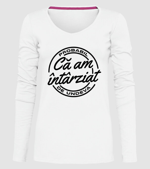Probabil că am întârziat de undeva model alb pe tricou