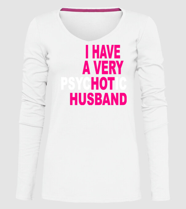 psycHOTic husband model alb pe tricou