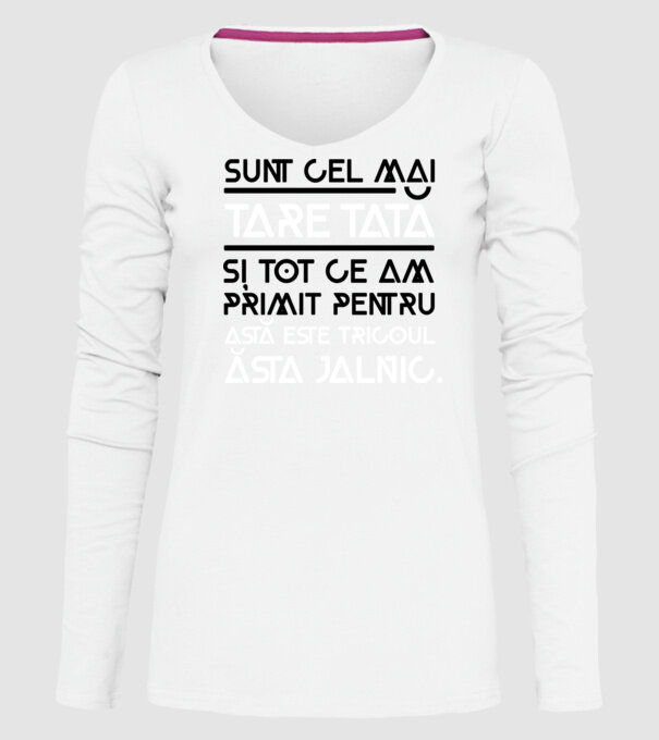 Sunt cel mai tare tată și tot ce am primit pentru asta este tricoul ăsta jalnic model alb pe tricou