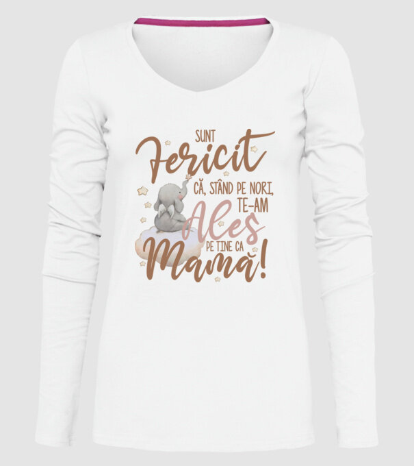 Sunt fericit că, stând pe nori, te-am ales pe tine ca mamă! model alb pe tricou