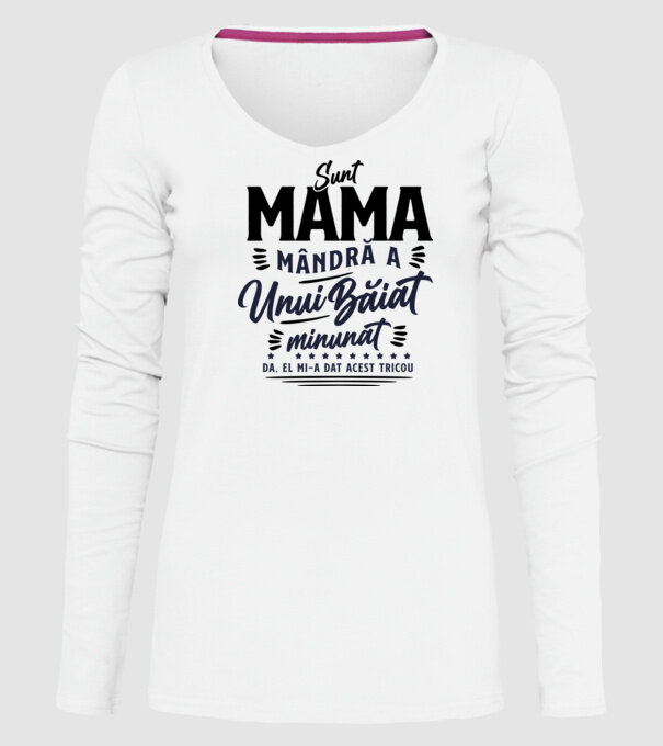 Sunt mama mândră a unui băiat minunat - da, el mi-a dat acest tricou model alb pe tricou