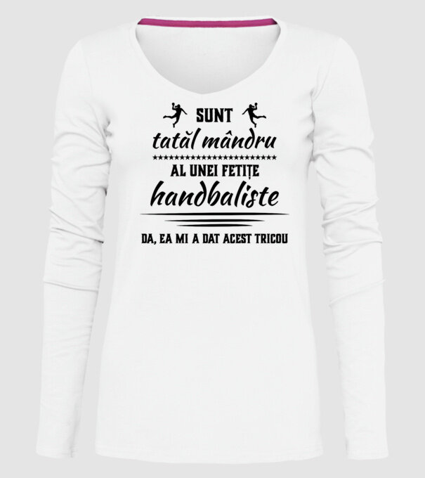 Sunt tatăl mândru al unei fetițe handbaliste - da, ea mi-a dat acest tricou model alb pe tricou