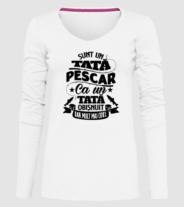 Sunt un tată pescar, ca un tată obișnuit, dar mult mai cool model alb pe tricou