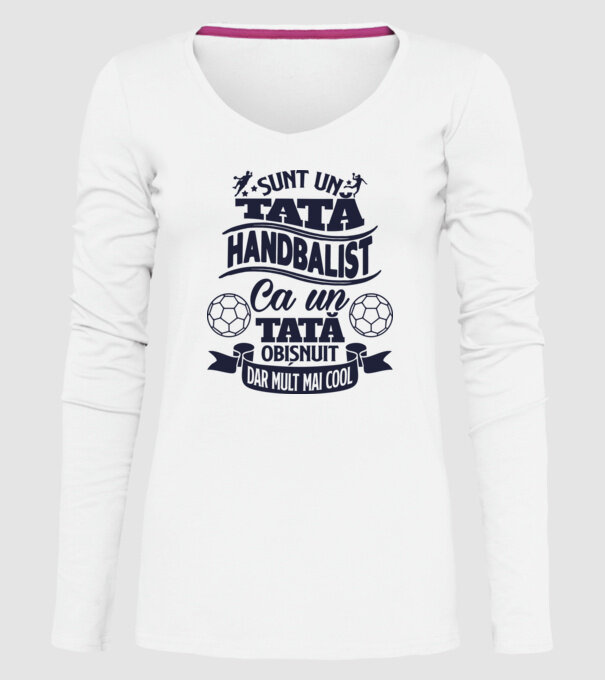 Sunt un tată handbalist, ca un tată obișnuit, dar mult mai cool model alb pe tricou