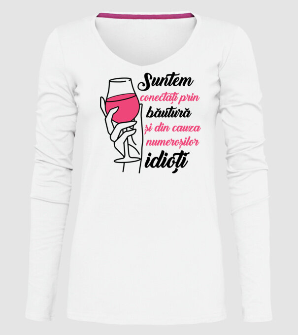 suntem conectați prin băutură și din cauza numeroșilor idioți model alb pe tricou