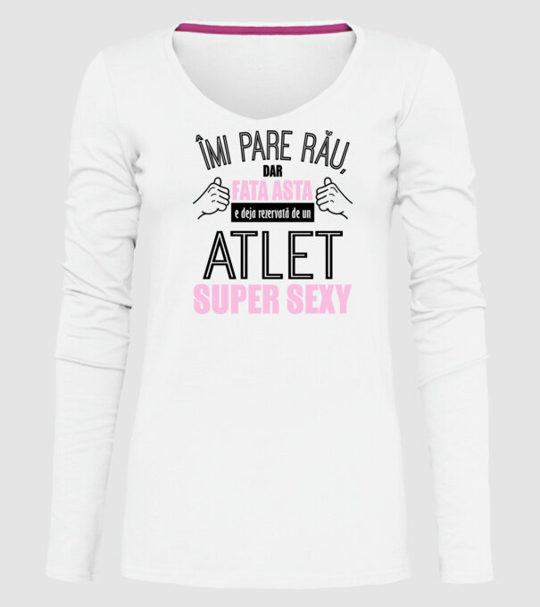 Îmi pare rău, dar fata asta e deja rezervată de un ATLET super sexy model alb pe tricou