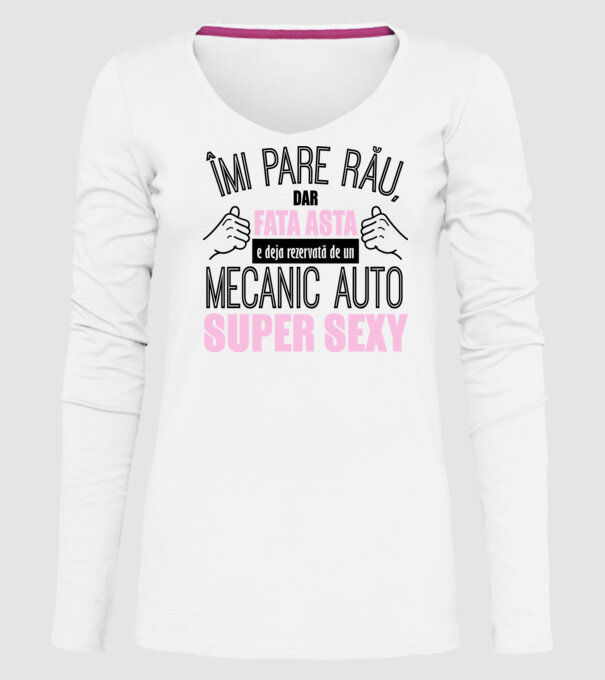 Îmi pare rău, dar fata asta e deja rezervată de un MECANIC AUTO super sexy model alb pe tricou