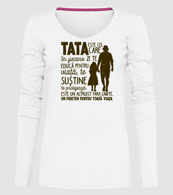 Tata este cel care în fiecare zi te educă pentru viață model alb pe tricou