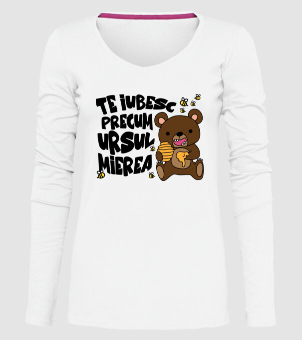 te iubesc precum ursul mierea model alb pe tricou