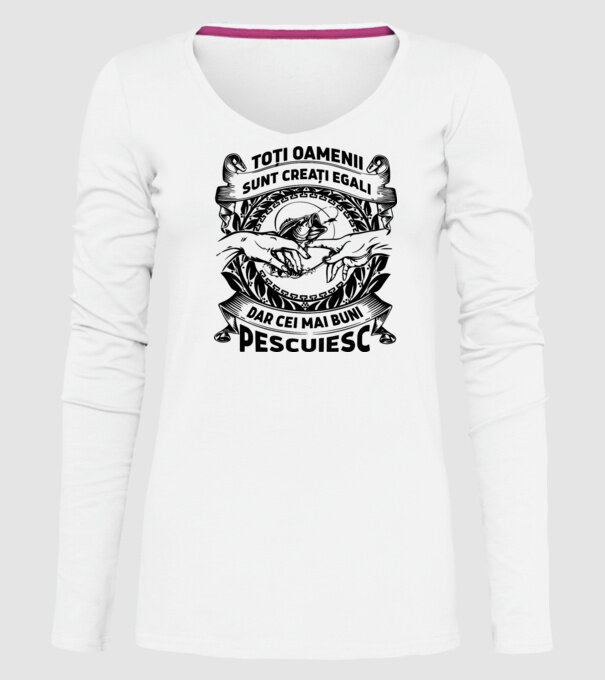 toți oamenii sunt creați egali, dar cei mai buni pescuiesc model alb pe tricou