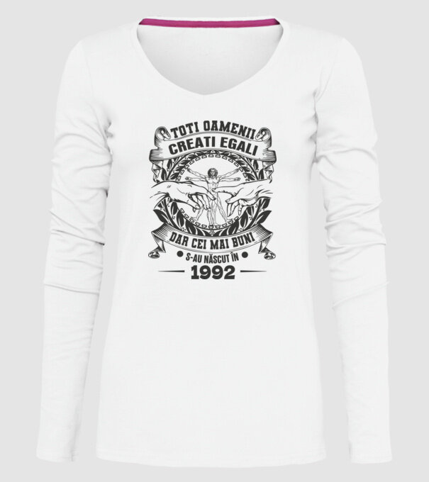 Toți oamenii sunt creați egali, dar cei mai buni s-au născut în 1992 model alb pe tricou