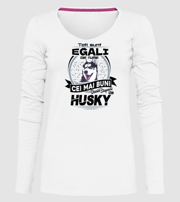 Toți sunt egali, dar numai cei mai buni devin stăpâni de husky model alb pe tricou