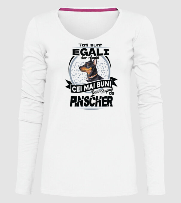 Toți sunt egali, dar numai cei mai buni devin stăpâni de pinscher model alb pe tricou