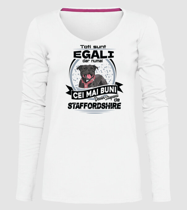Toți sunt egali, dar numai cei mai buni devin stăpâni de staffordshire model alb pe tricou