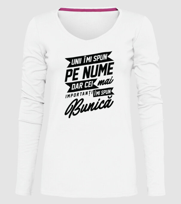 Unii îmi spun pe nume, dar cei mai importanți îmi spun bunică model alb pe tricou