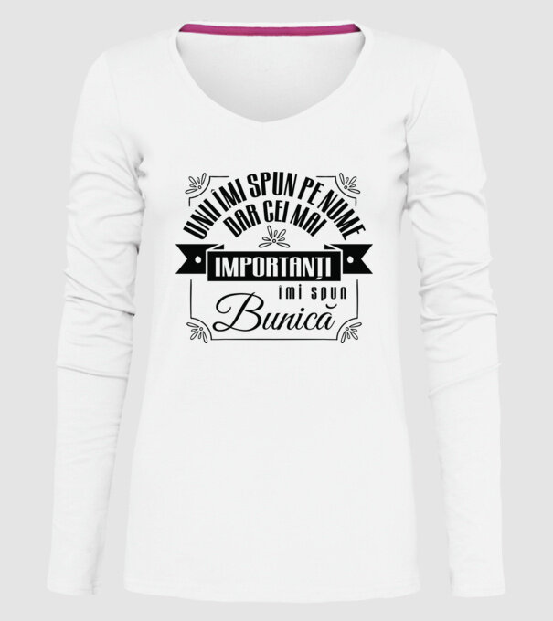 Unii îmi spun pe nume, dar cei mai importanți îmi spun bunică model alb pe tricou