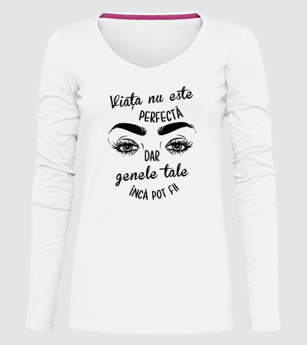 Viața nu este perfectă, dar genele tale încă pot fi! model alb pe tricou