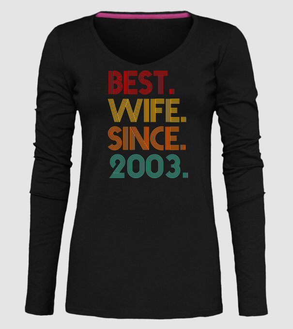 best wife since 2003 retro model negru pe tricou