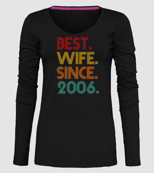 best wife since 2006 retro model negru pe tricou