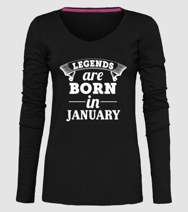 Legends are born in January model negru pe tricou
