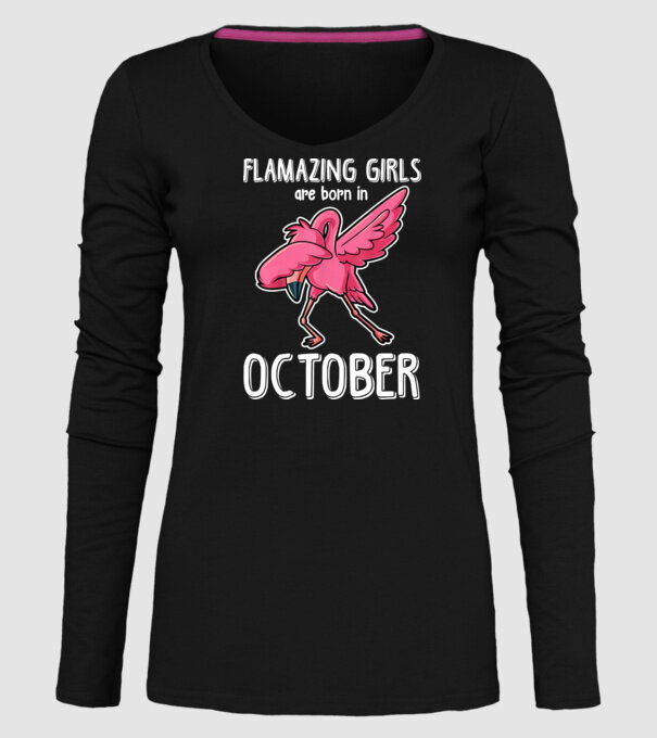 Flamazing girls are born in october model negru pe tricou