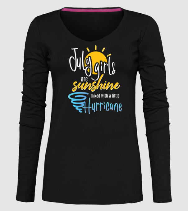 July Girls are Sunshine mixed with a little Hurricane model negru pe tricou