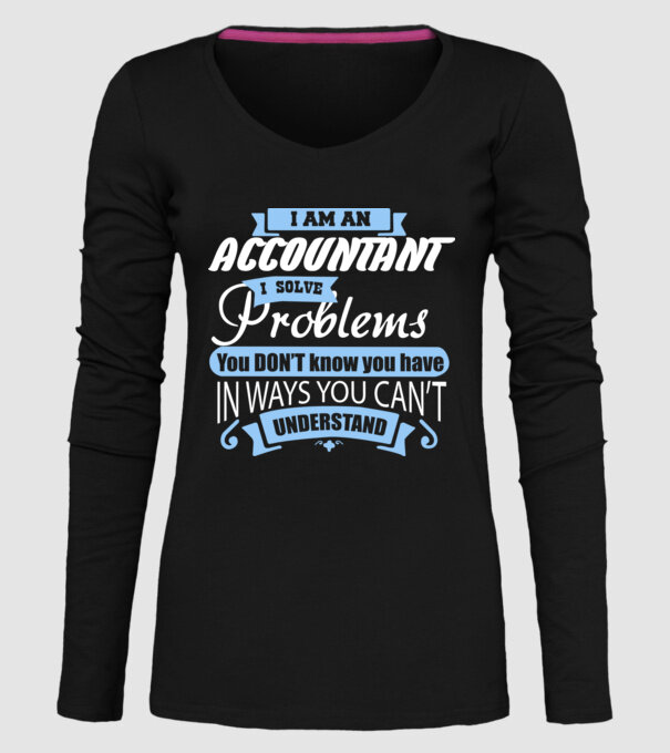 I am an accountant I solve problems model negru pe tricou