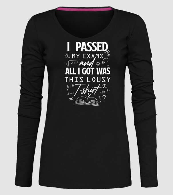 I passed my exams model negru pe tricou