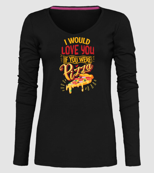 I would love you if you were pizza model negru pe tricou