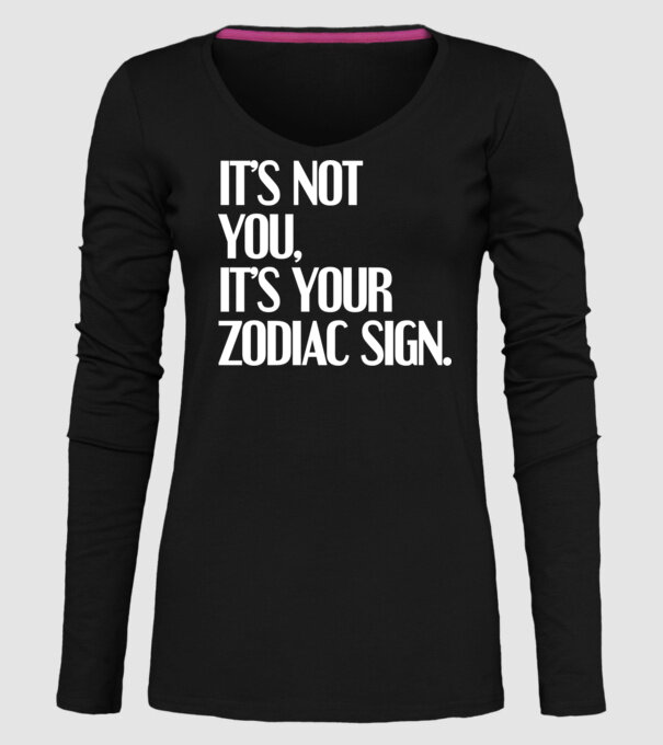 Its your zodiac sign model negru pe tricou