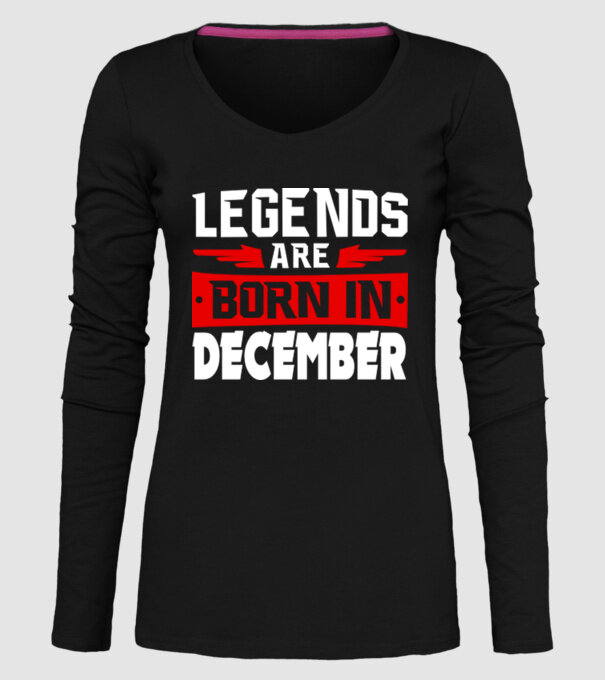 Legends are born in December model negru pe tricou