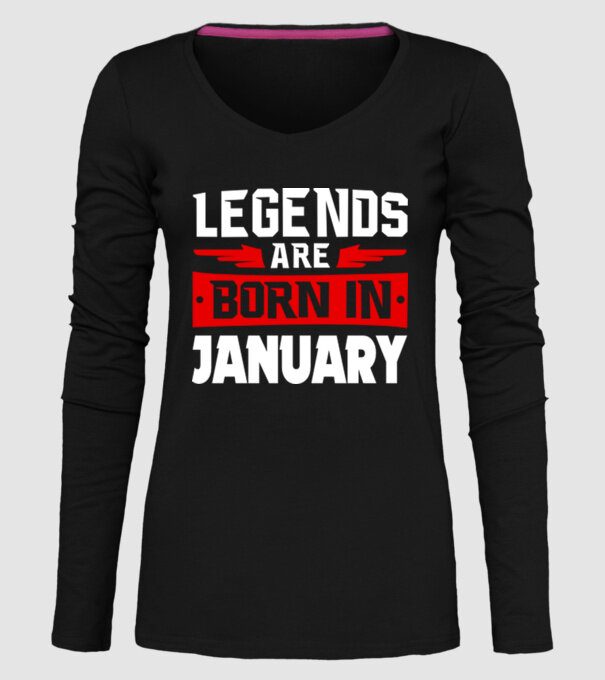 Legends are born in January model negru pe tricou