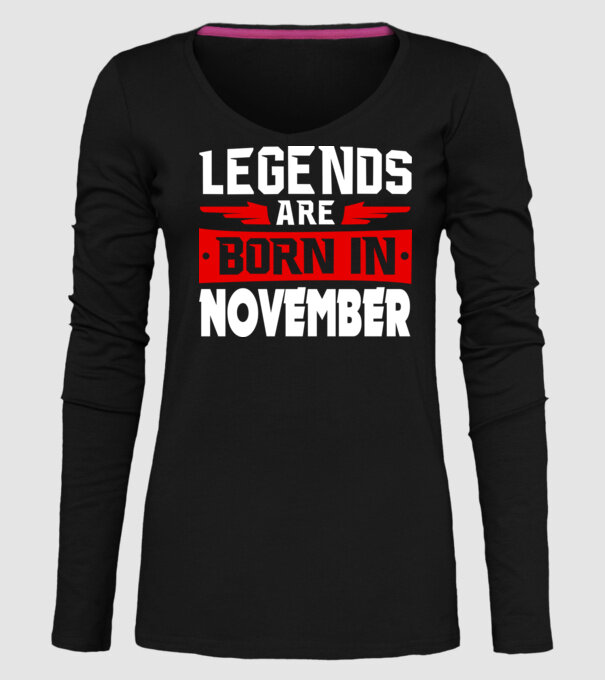 Legends are born in November model negru pe tricou
