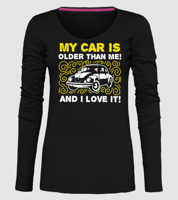 My car is older than me and I love it model negru pe tricou