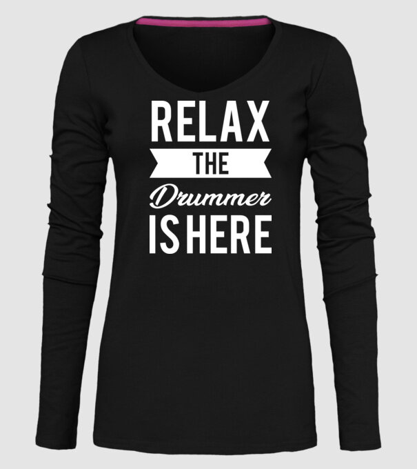 Relax The Drummer is Here model negru pe tricou
