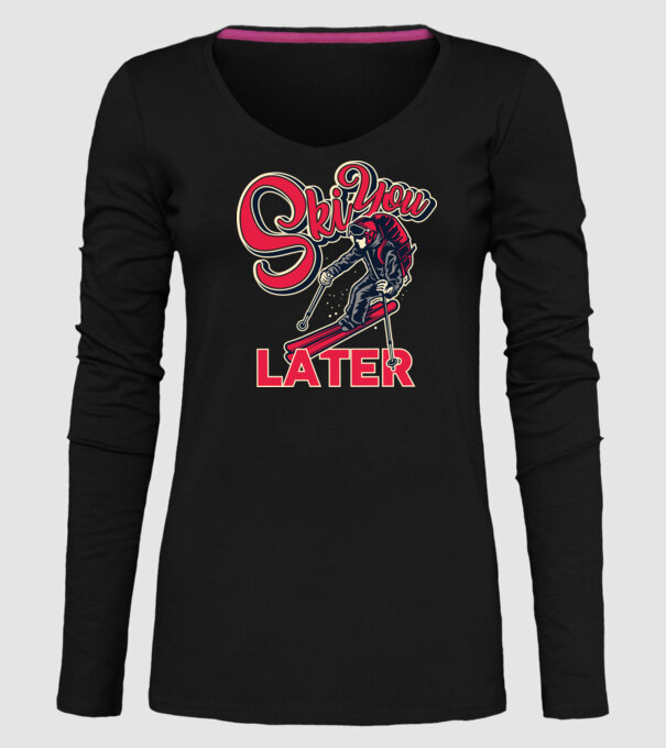 Ski you later model negru pe tricou
