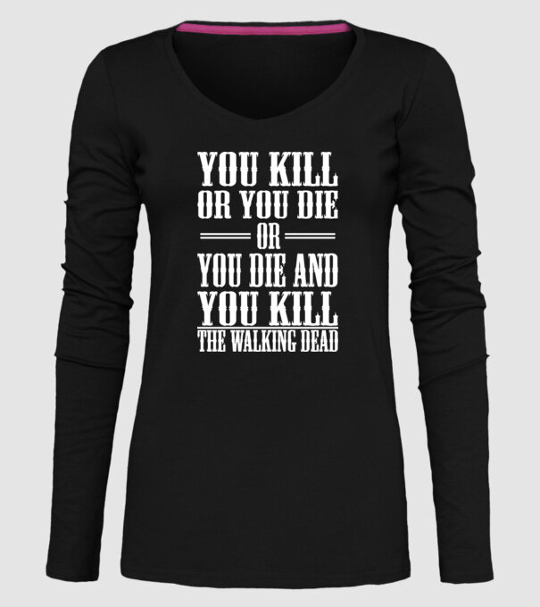 you kill or you die or model negru pe tricou