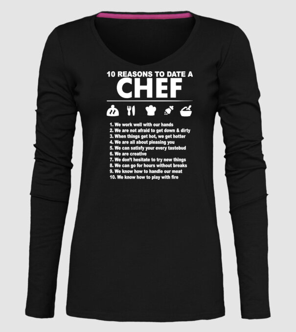 10 reasons to date a chef model negru pe tricou