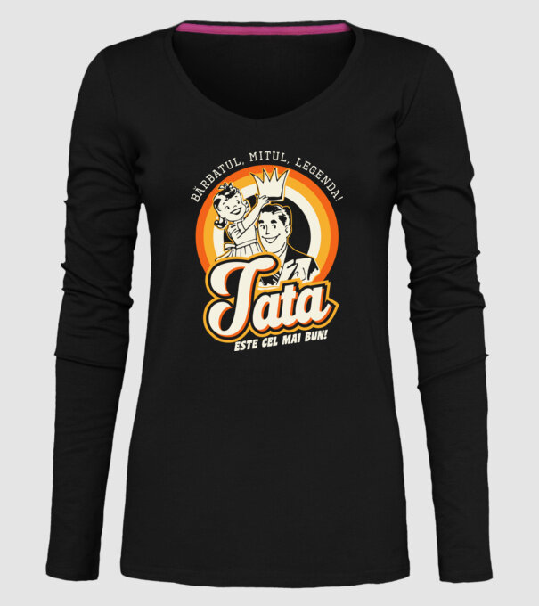 Bărbatul, mitul, legenda! Tata este cel mai bun! model negru pe tricou