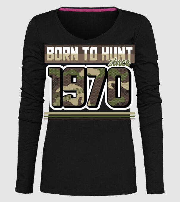 Born to hunt since 1970 model negru pe tricou