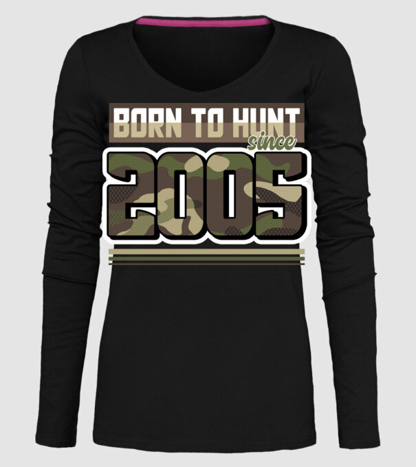 Born to hunt since 2005 model negru pe tricou