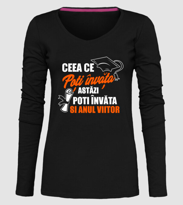 ceea ce poți învăța astăzi, poți învăța și anul viitor model negru pe tricou