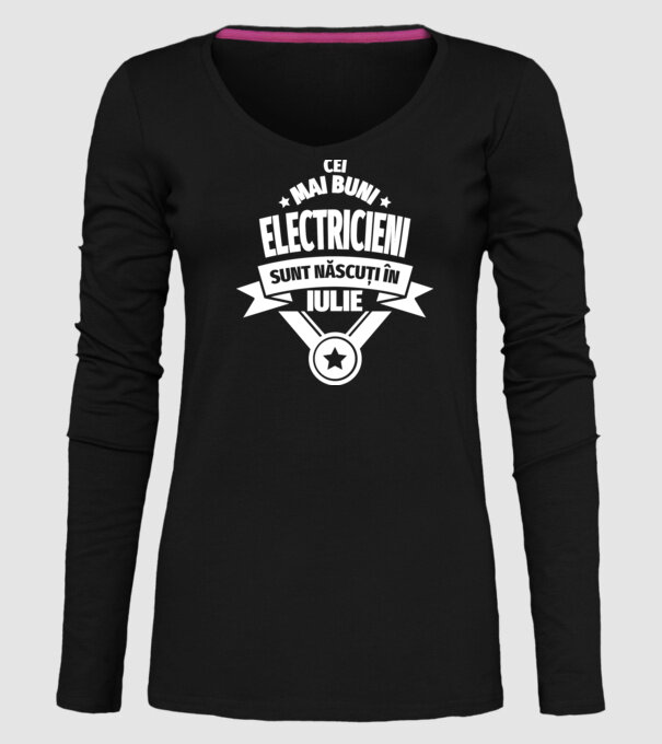 Cei mai buni electricieni sunt născuți în Iulie model negru pe tricou