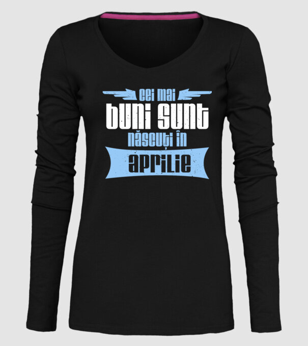 Cei mai buni sunt născuți în aprilie model negru pe tricou