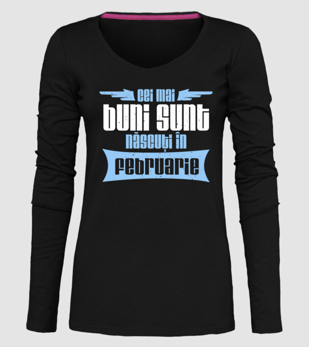 Cei mai buni sunt născuți în februarie model negru pe tricou