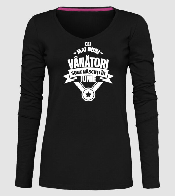 Cei mai buni vânători sunt născuți în Iunie model negru pe tricou